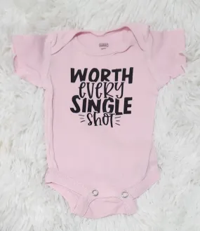 Worth Every Single Shot Baby Bodysuit